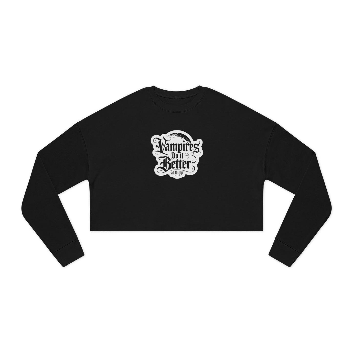 Women's Cropped Sweatshirt - "Vampires Do It Better at Night" - Trendy Gothic Apparel