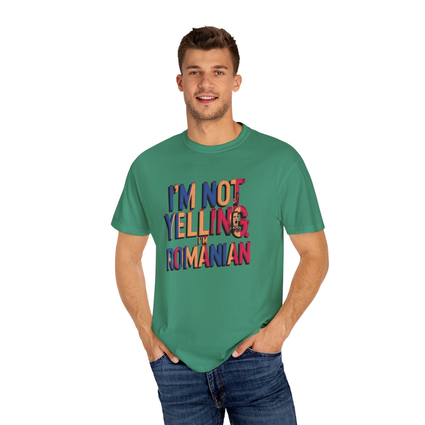 Funny Romanian Heritage T-Shirt - "I'm Not Yelling, I'm Romanian" - Unisex Garment-Dyed Tee