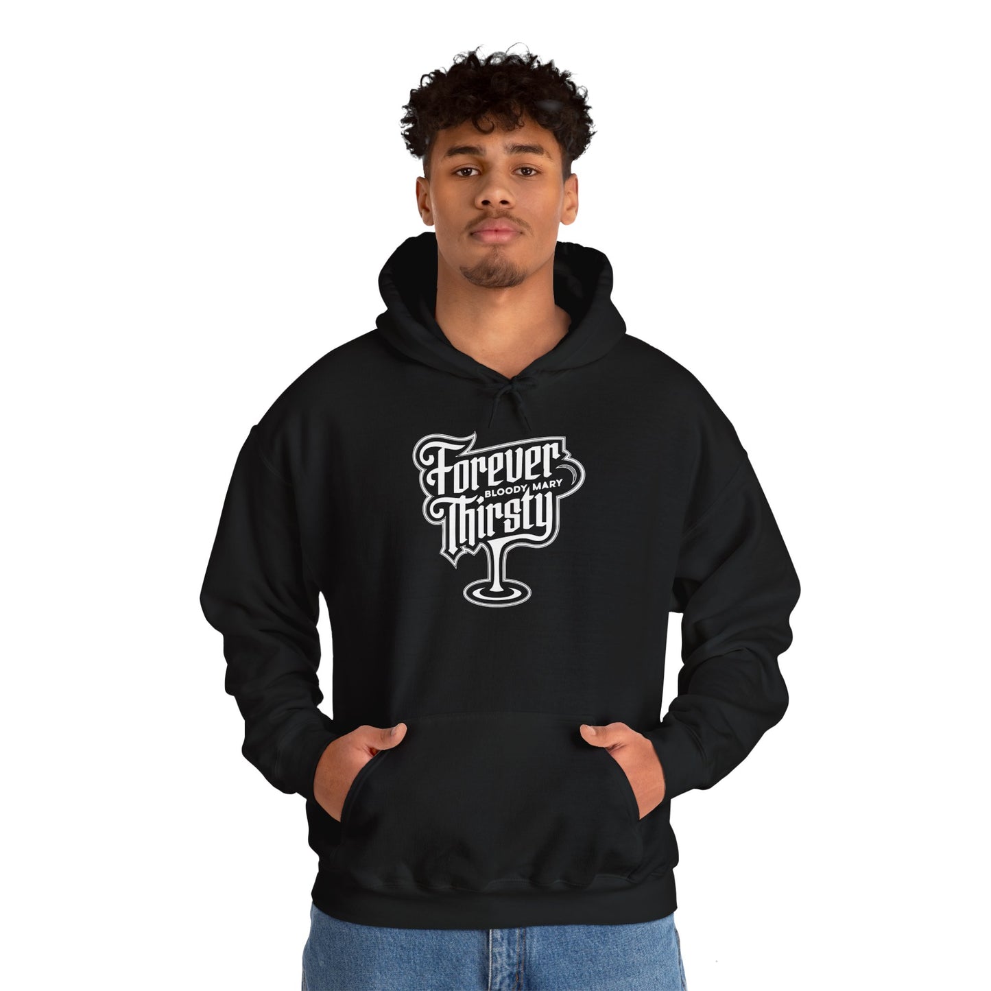 Forever Thirsty Unisex Hooded Sweatshirt - Stylish & Comfortable