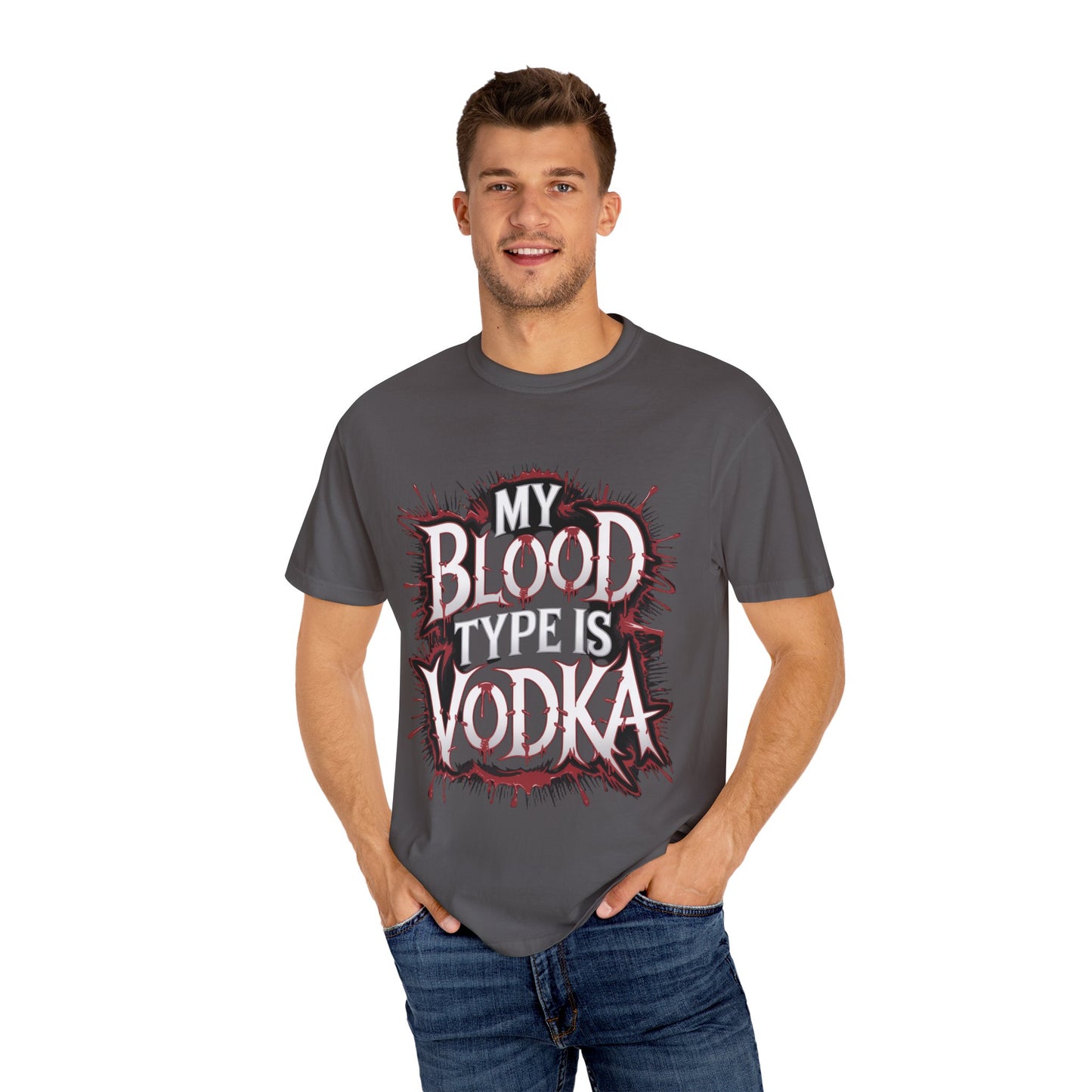 My Blood Type is Vodka Unisex Garment-Dyed T-Shirt | Fun Party Apparel
