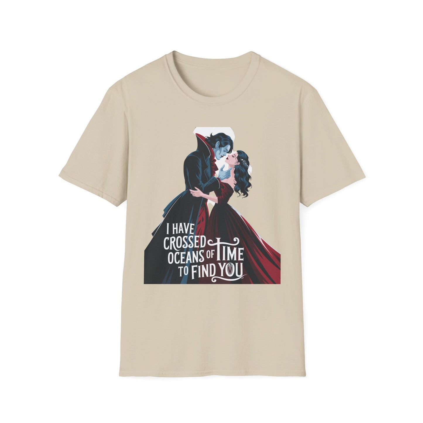 Romantic Vampire Graphic T-Shirt - 'I Have Crossed Oceans of Time to Find You'