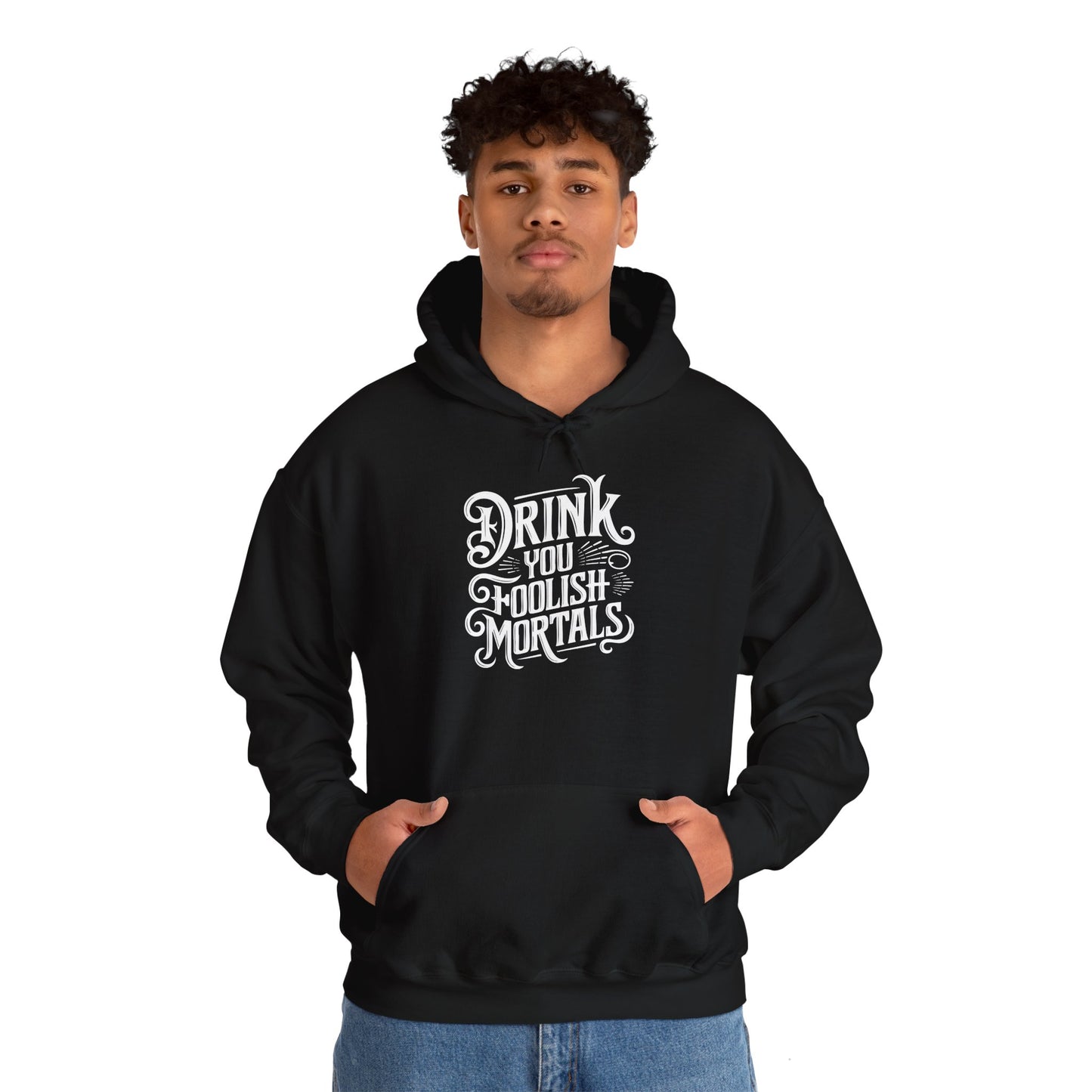 Funny Horror-Themed Hooded Sweatshirt - 'Drink You Foolish Mortals'