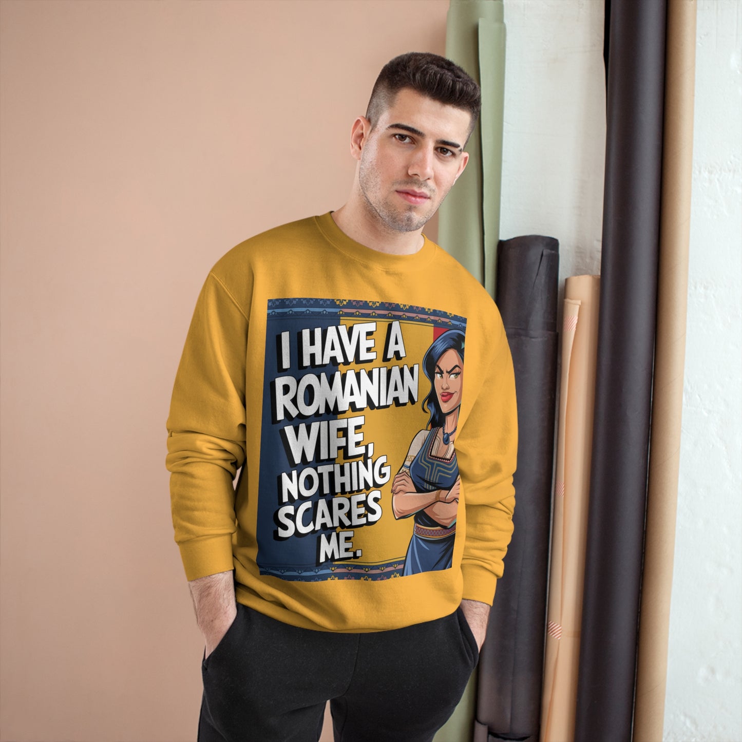 Funny Champion Sweatshirt - "I Have a Romanian Wife, Nothing Scares Me"