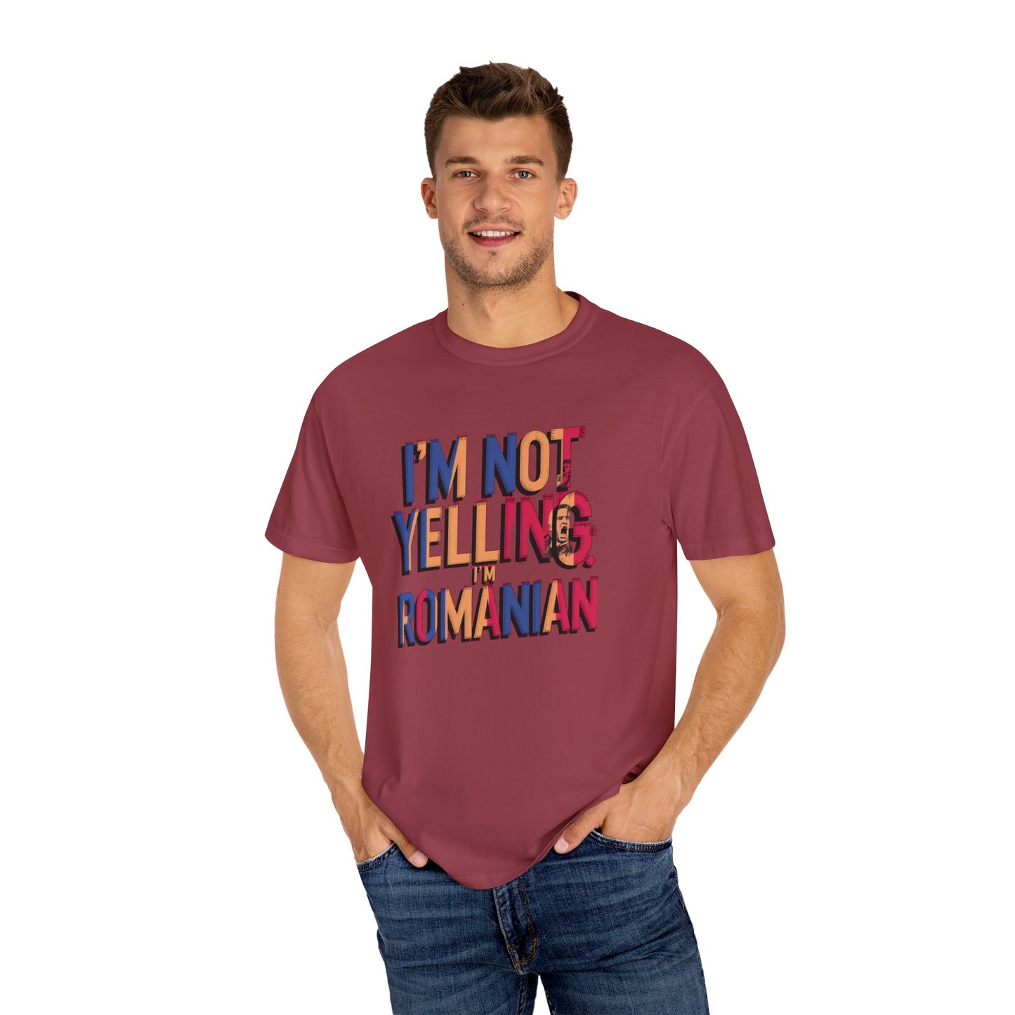 Funny Romanian Heritage T-Shirt - "I'm Not Yelling, I'm Romanian" - Unisex Garment-Dyed Tee