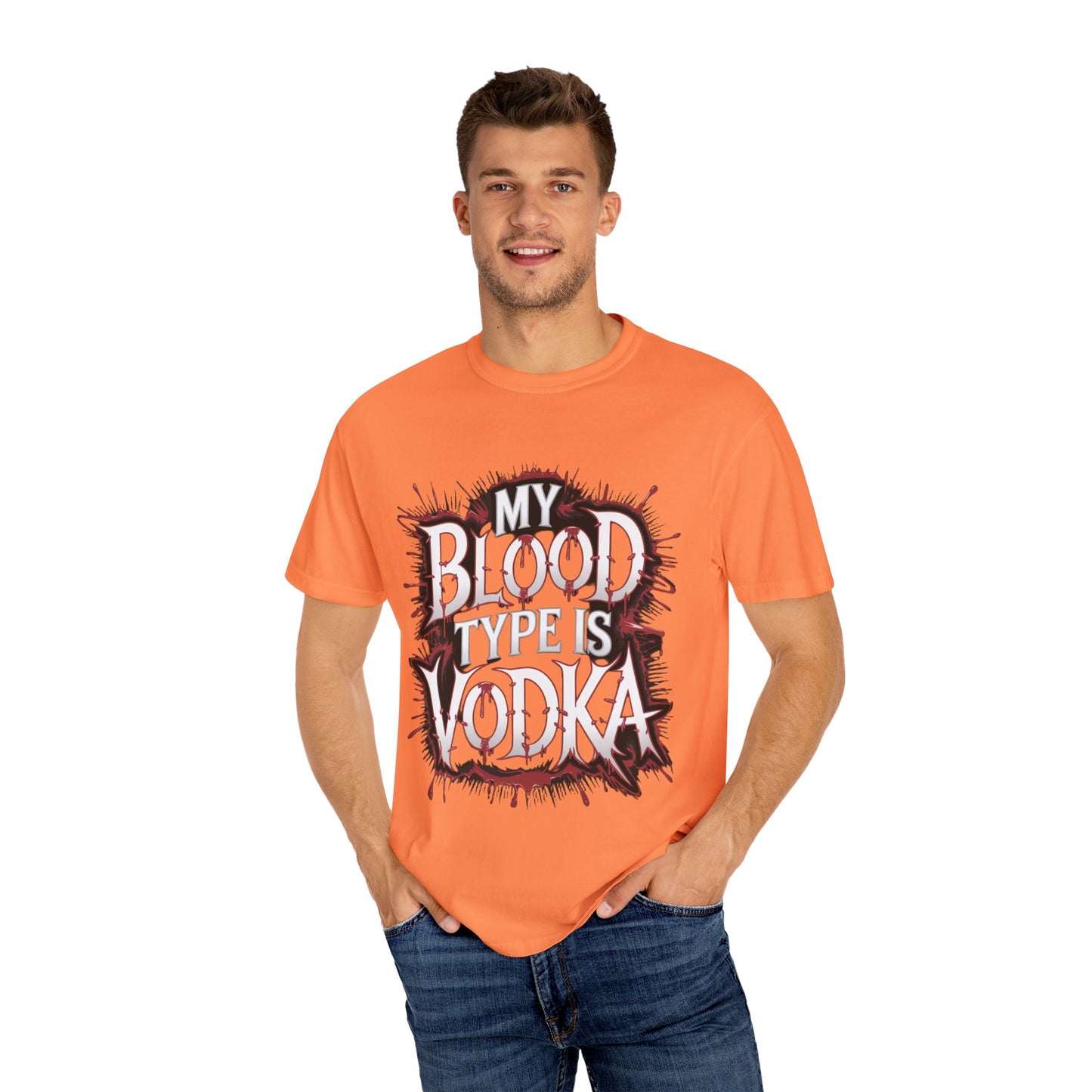 My Blood Type is Vodka Unisex Garment-Dyed T-Shirt | Fun Party Apparel