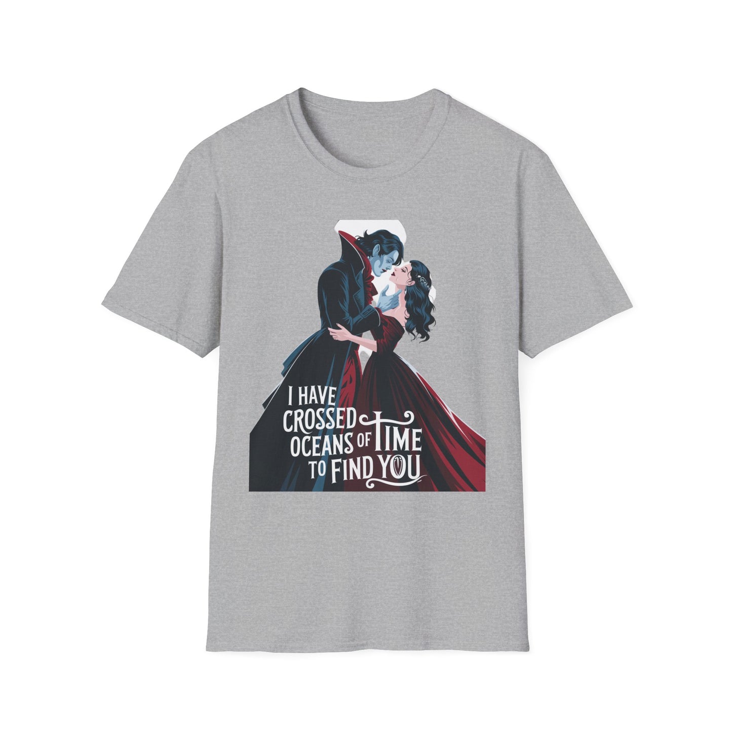 Romantic Vampire Graphic T-Shirt - 'I Have Crossed Oceans of Time to Find You'