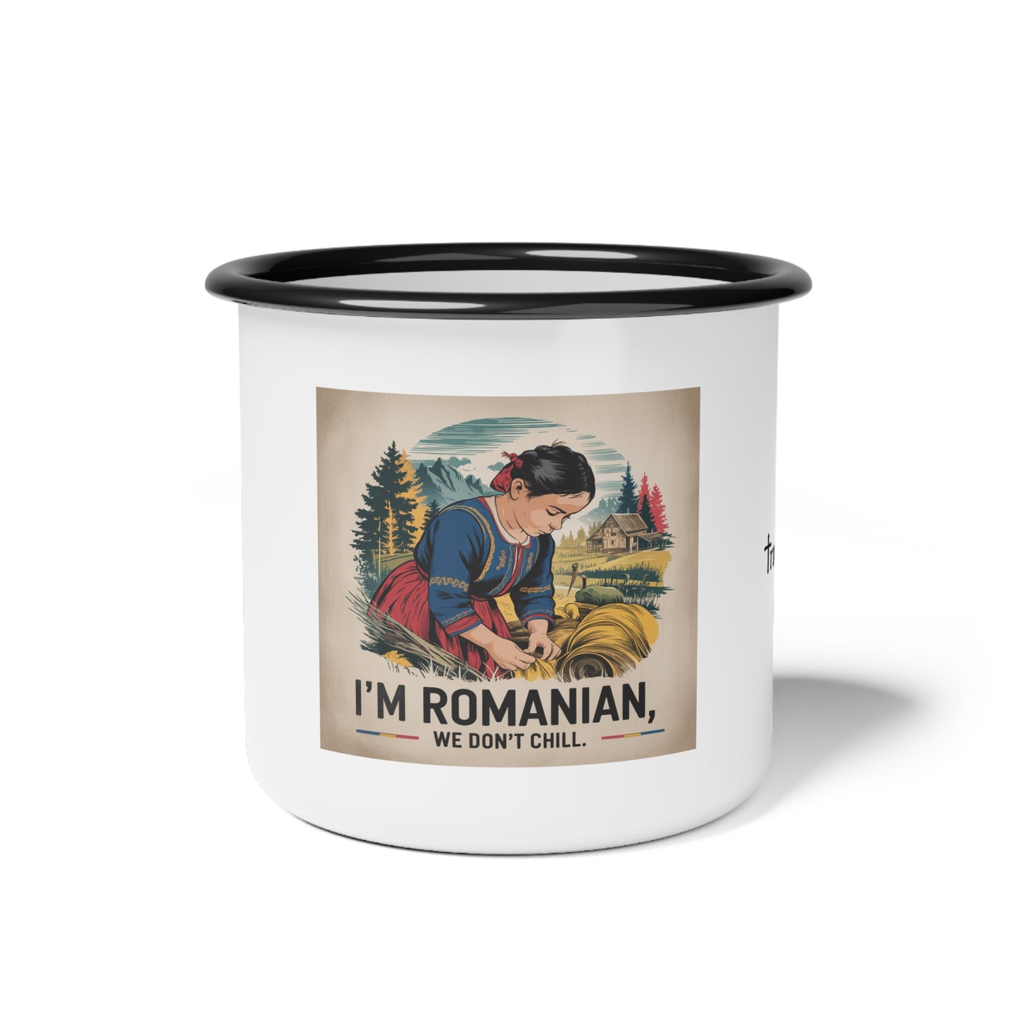 Vintage Enamel Camp Cup - 'I'm Romanian, We Don't Chill'