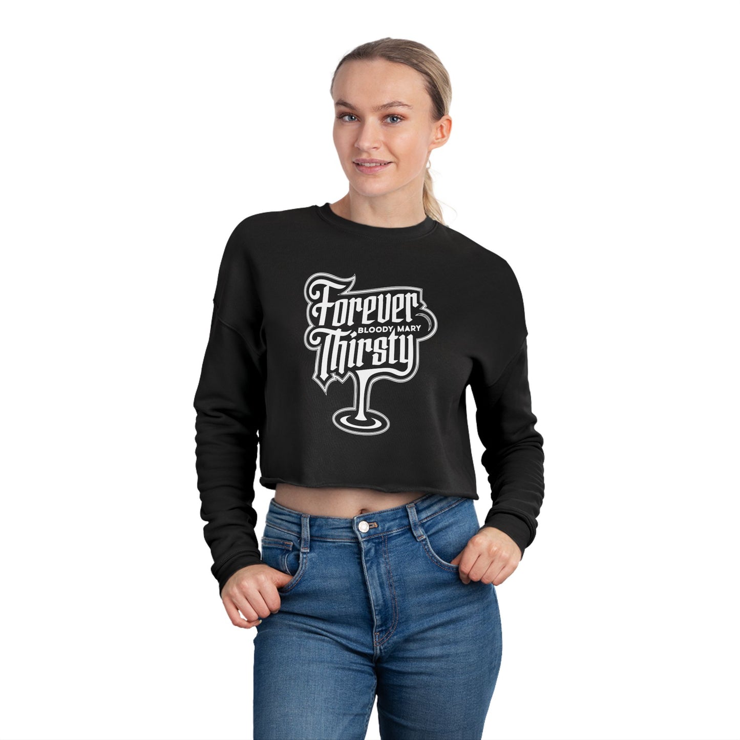 "Forever Thirsty" Women's Cropped Sweatshirt - Trendy & Playful Style for Casual Days