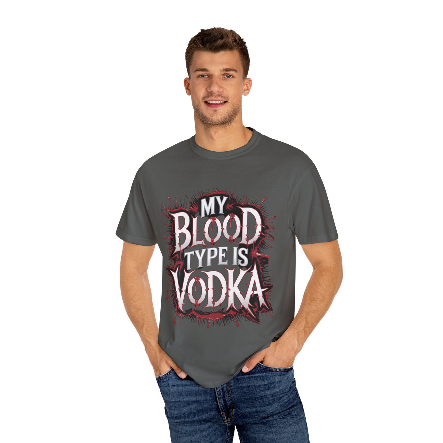 My Blood Type is Vodka Unisex Garment-Dyed T-Shirt | Fun Party Apparel