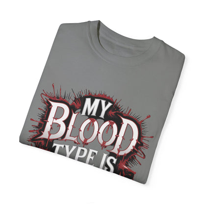 My Blood Type is Vodka Unisex Garment-Dyed T-Shirt | Fun Party Apparel