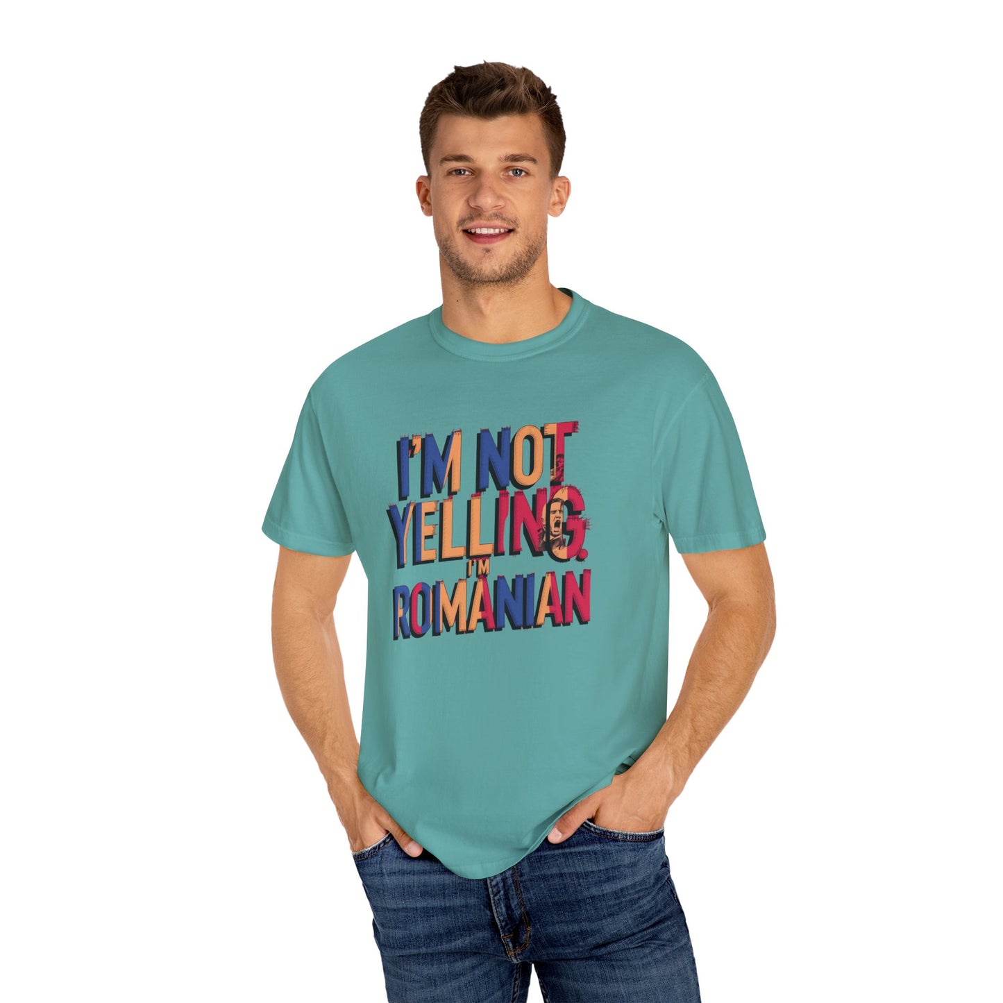 Funny Romanian Heritage T-Shirt - "I'm Not Yelling, I'm Romanian" - Unisex Garment-Dyed Tee
