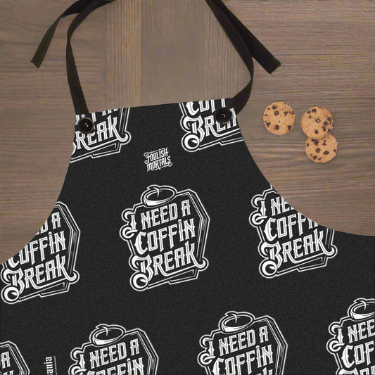 I Need A Coffin Break Apron