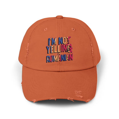 Funny Unisex Distressed Cap - 'I'm Not Yelling, I'm Romanian'