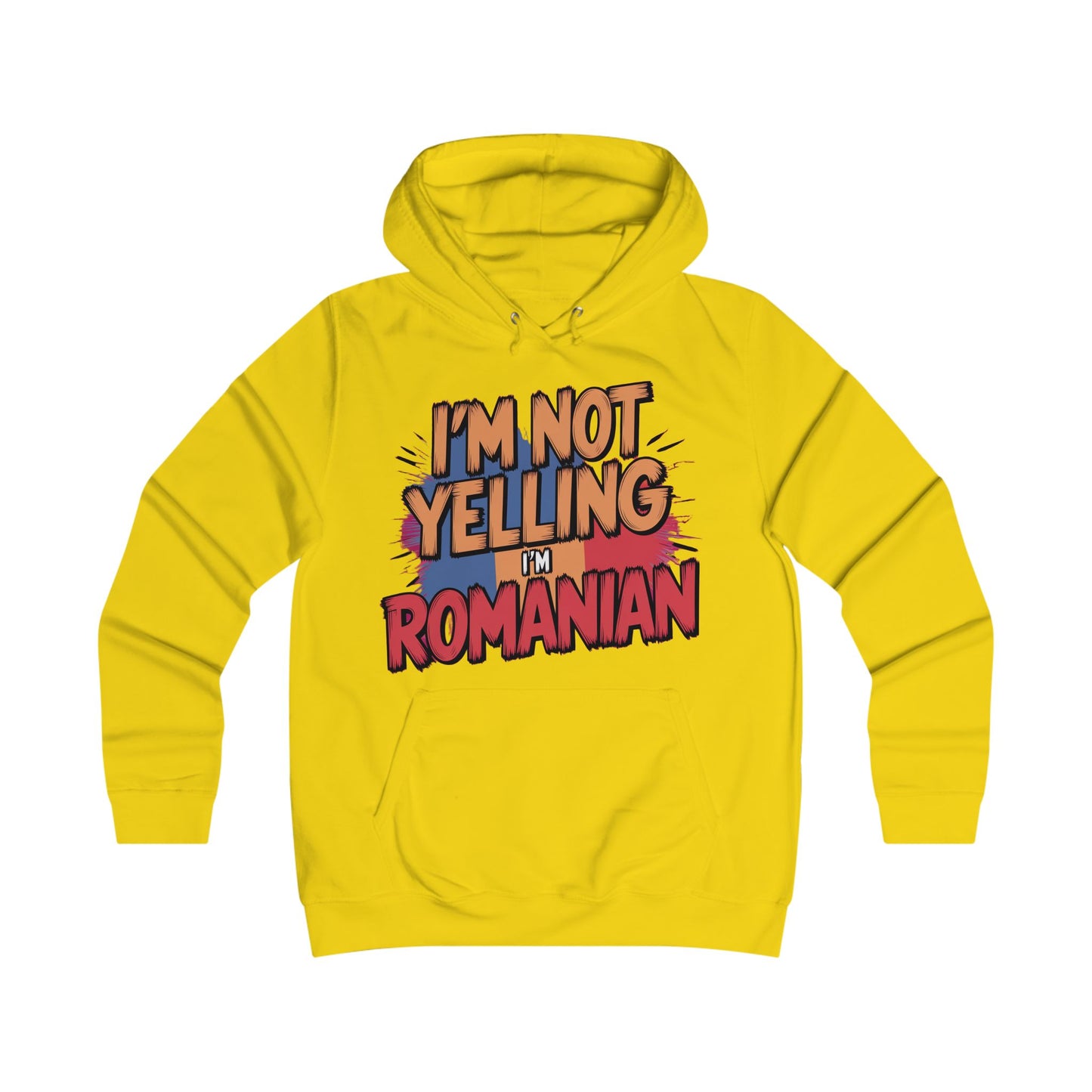 Humorous Romanian College Hoodie - "I'm Not Yelling, I'm Romanian"
