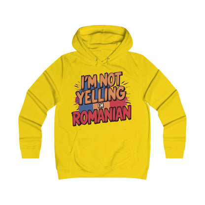 Humorous Romanian College Hoodie - "I'm Not Yelling, I'm Romanian"
