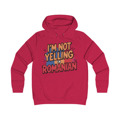 Humorous Romanian College Hoodie - "I'm Not Yelling, I'm Romanian"