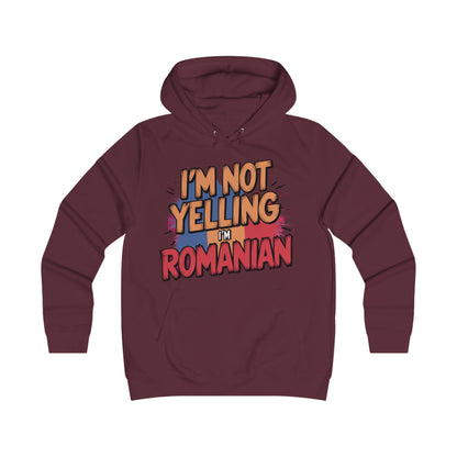 Humorous Romanian College Hoodie - "I'm Not Yelling, I'm Romanian"