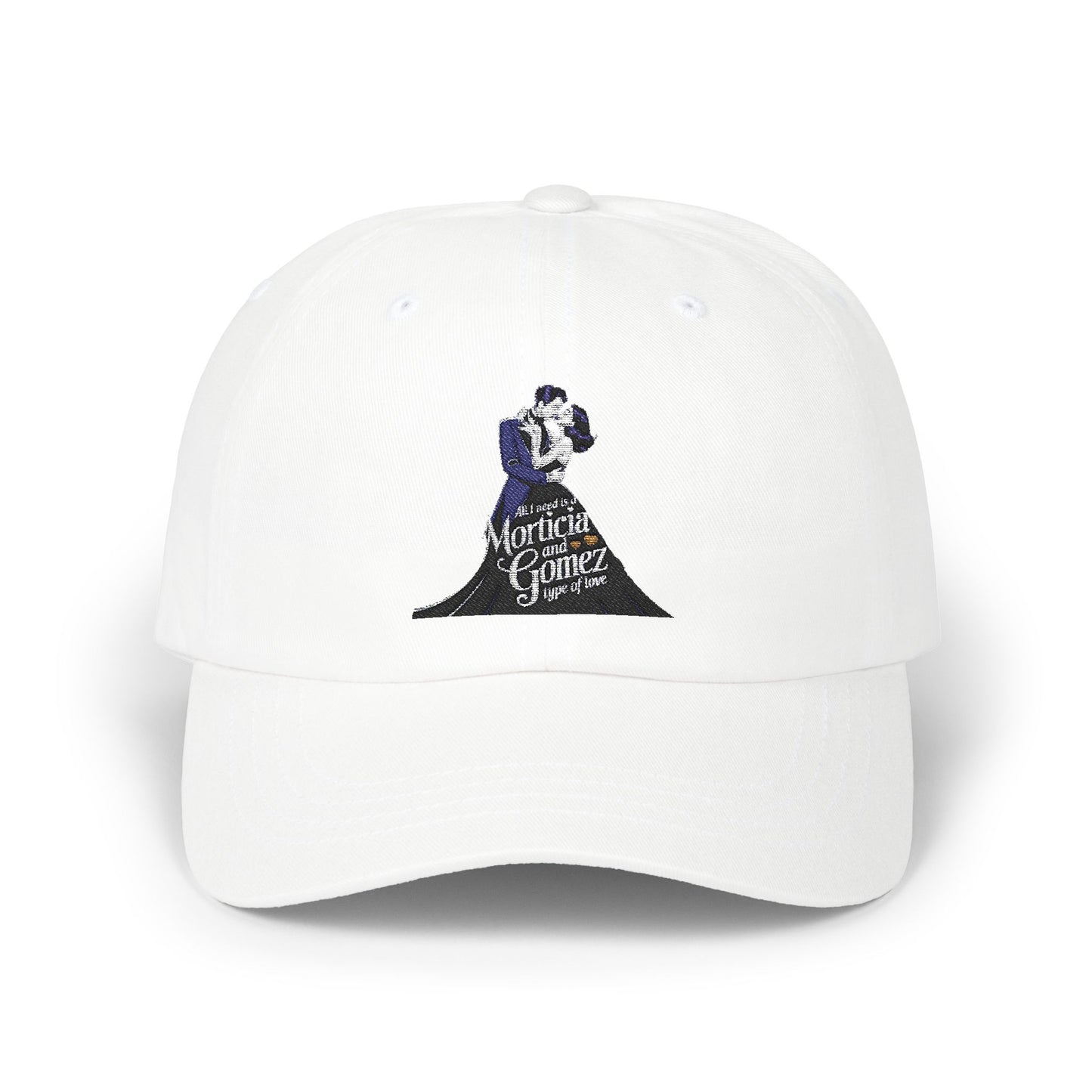 Classic Dad Cap - 'All I Need is Morticia Gomez' Embroidered Cap for Fans