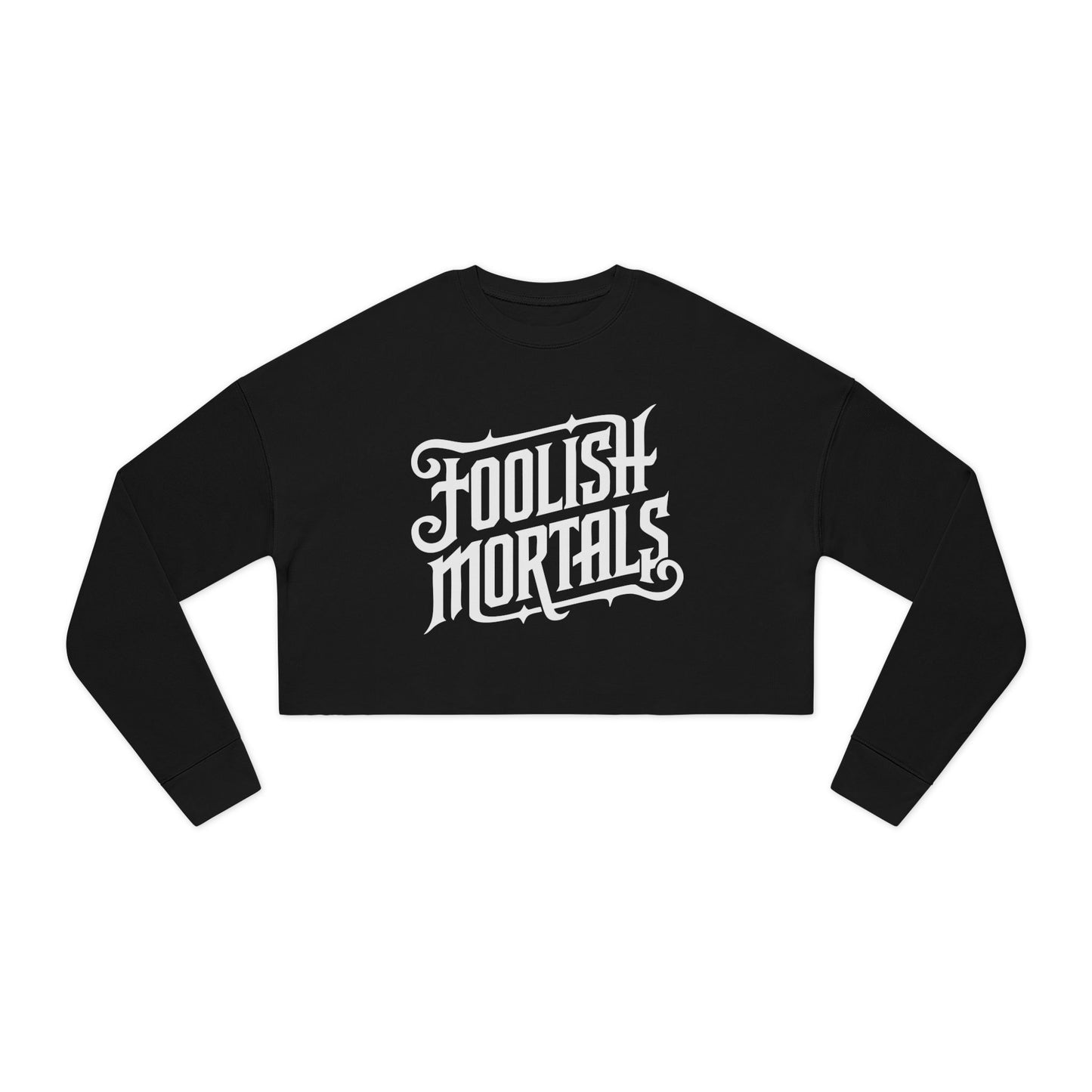 Foolish Mortals Cropped Sweatshirt – Spooky Gothic Style for Halloween