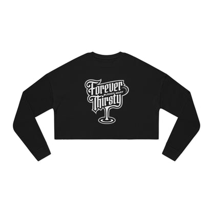 "Forever Thirsty" Women's Cropped Sweatshirt - Trendy & Playful Style for Casual Days