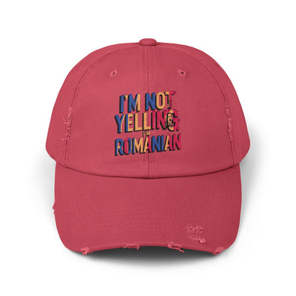 Funny Unisex Distressed Cap - 'I'm Not Yelling, I'm Romanian'
