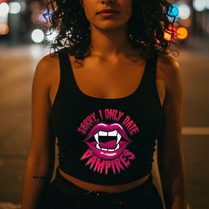 Sorry I Only Date Vampires Women's Racerback Tank Top - Fun Spooky Shirt for Halloween Lovers