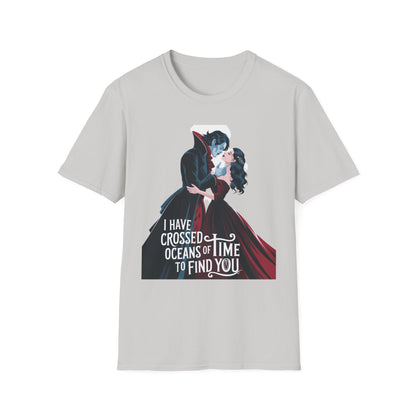 Romantic Vampire Graphic T-Shirt - 'I Have Crossed Oceans of Time to Find You'