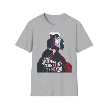 Romantic Vampire Graphic T-Shirt - 'I Have Crossed Oceans of Time to Find You'
