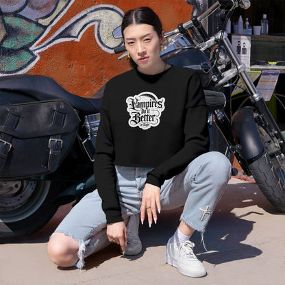 Women's Cropped Sweatshirt - "Vampires Do It Better at Night" - Trendy Gothic Apparel
