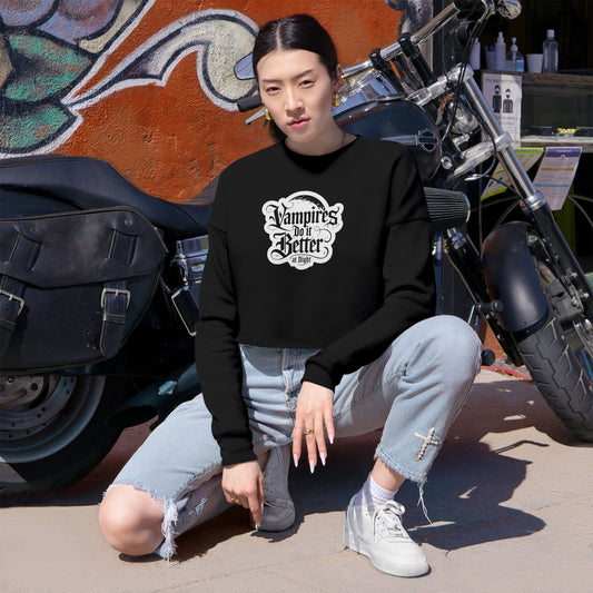 Women's Cropped Sweatshirt - "Vampires Do It Better at Night" - Trendy Gothic Apparel