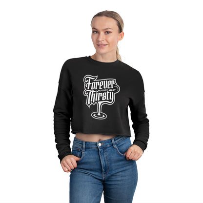 "Forever Thirsty" Women's Cropped Sweatshirt - Trendy & Playful Style for Casual Days