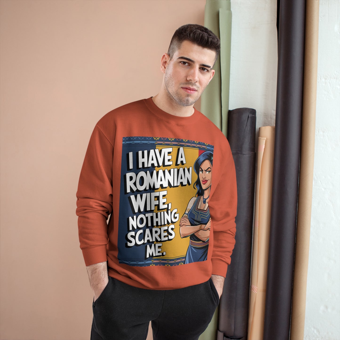 Funny Champion Sweatshirt - "I Have a Romanian Wife, Nothing Scares Me"