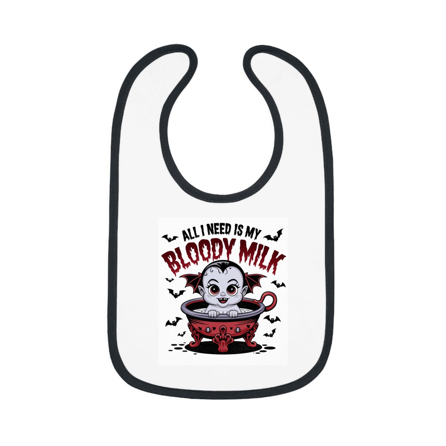 Baby Halloween Bib - 'All I Need Is My Bloody Milk' Contrast Trim